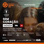 Pontos MIS de Porto Ferreira apresenta nesta quarta-feira (04/09) o filme “Sem Coração” 