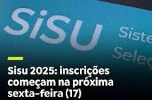 As inscrições do Sisu (Sistema de Seleção Unificada) começam nesta sexta-feira, dia 17 de janeiro 