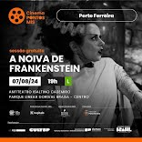 Pontos MIS de Porto Ferreira apresenta nesta quarta (07/09) a sessão de "A Noiva de Frankenstein"