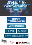 Hoje, a partir das 19h30, teremos a abertura da "Feira do Empreendorismo" na Etec de Porto Ferreira